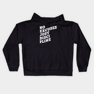 No Excuses Just Discipline Kids Hoodie